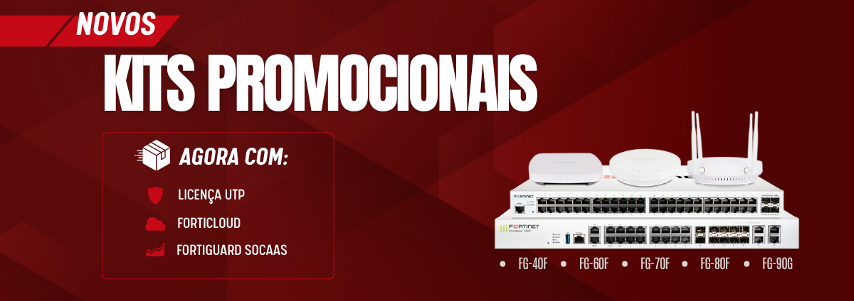 Promoção Exclusiva Timix: Kits Fortinet com Licenciamento Oficial de 12 Meses
