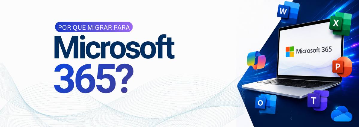 Por que Migrar para o Microsoft 365?
